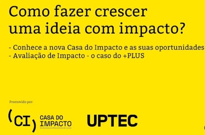 Como fazer crescer uma ideia com impacto? #RoadshowPorto