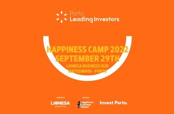 Porto. Leading Investors present at Happiness Camp 2022
